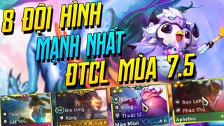 LEO RANK THẦN TỐC VỚI 8 ĐỘI HÌNH MẠNH NHẤT ĐTCL MÙA 7.5! BẢN 12.17! | iLoda