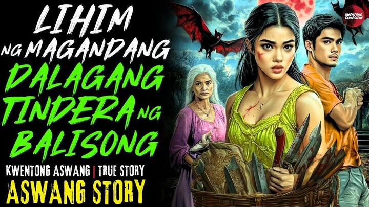 LIHIM NG MAGANDANG DALAGANG TINDERA NG BALISONG | True Story | Sept 21, 2025