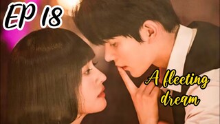 [ENG] EP 18 A FLEETING DREAM