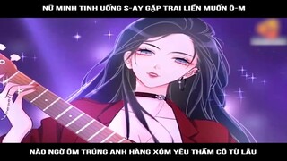 Nữ minh tinh uống say gặp trai liền muốn ôm, nào ngờ ôm trúng anh hàng xóm yêu thầm cô từ lâu