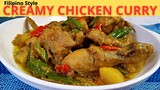 CREAMY CHICKEN CURRY | Ganitong STYLE Ang Masarap Na CHICKEN CURRY | Filipino Style