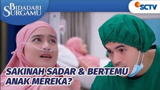 Sadar Dari Kondisi Kritis, Sakinah Cerita Bertemu Anaknya? | Bidadari Surgamu Episode 355