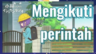 Mengikuti perintah