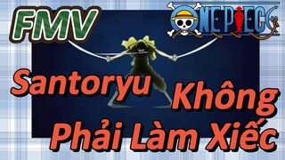[Đảo Hải Tặc] FMV | Santoryu Không Phải Làm Xiếc