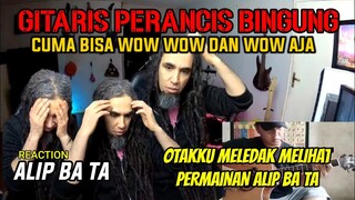 SAMPAI PUSING‼️ REAKSI GITARIS PERANCIS CUMA BISA WOW, WOW DAN WOW AJA ‼️