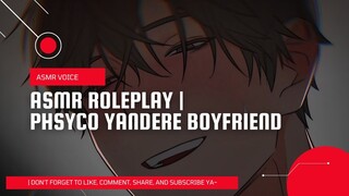 ASMR BOYFRIEND ROLEPLAY | PYSCHO YANDERE BOYFRIEND ! 🔪💋 [IDN]