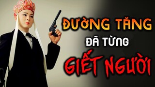 Đường Tăng Đã Từng Giết Người, Và Không Hề Từ Bi Như Bạn Tưởng | Series Trung Hoa Cổ Sử - Tập 2