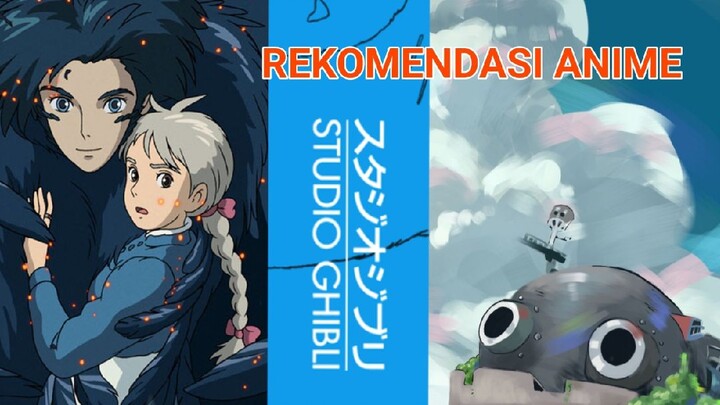 REKOMENDASI ANIME ROMANTIS + FANTASY | STUDIO GHIBLI