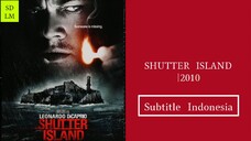 SHUTTER ISLAND 2010|Movie (Subtitle Indonesia)720p