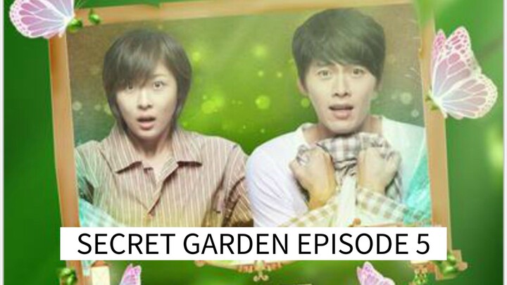 EPISODE 5 : SECRET GARDEN | TAGALOG DUB