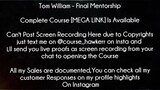 Tom William Course Final Mentorship download