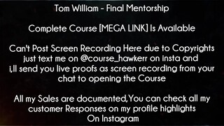 Tom William Course Final Mentorship download