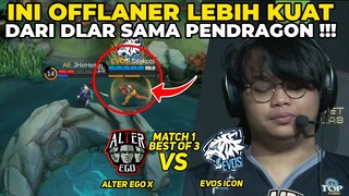 INI OFFLANER GILA SIH COK‼️ DLAR SM PENDRAGON WAJIB KETAR KETIR ⁉️ MDL EVOS VS ALTER EGO MATCH 1 !!!