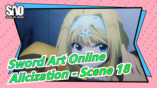 Sword Art Online[Cantonese without Sub]Alicization - Scene 18