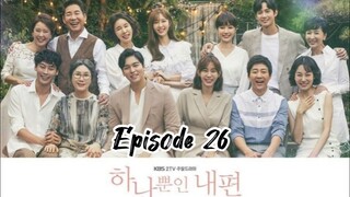 My only one { 2018 }episode 26 ( English sub )