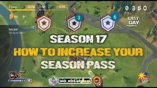 ABOUT SEASON 17 "HOW TO INCREASE SEASON PASS LEVEL - Last Day On Earth: Survival