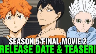 HAIKYUU SEASON 5/FINAL MOVIE PART 2 RELEASE DATE & TRAILER!