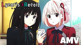 Lycoris recoil【AMV】NVMD