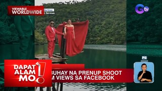 Buwis-buhay na pre-nup shoot, kinaaliwan ng maraming netizens | Dapat Alam Mo!