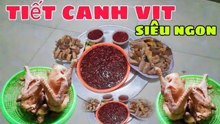 tiết canh vịt siêu to,lê Quyền chia sẻ gặp các thánh tiết canh.