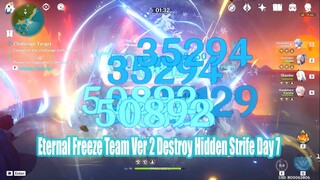 Eternal Freeze Team Ver 2 Destroy Hidden Strife Day 7 - Ayato Ayaka Shenhe Kazuha