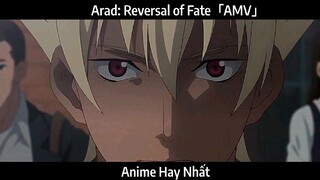 Arad: Reversal of Fate「AMV」Hay Nhất