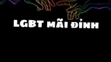 LGBT là nhất 🏳️‍🌈🏳️‍🌈🏳️‍🌈