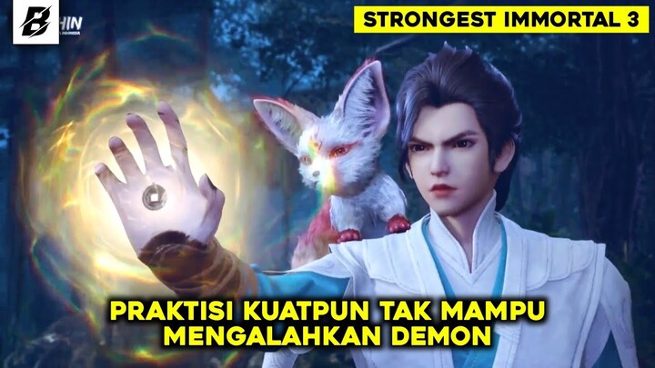 Demon Misterius Ranah Qianlong Yang Berada Di Tanah Perburuan‼️Alur Cerita Strongest Immortal pt 3