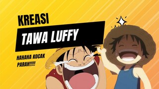 KREASI TAWA LUFFY