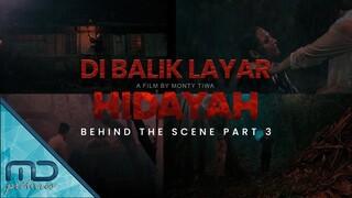 Hidayah - Behind The Scene Part 3