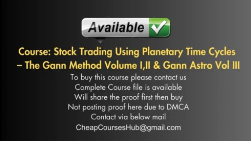 Stock Trading Using Planetary Time Cycles – The Gann Method Volume I,II & Gann Astro Vol III