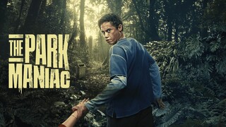 The Park Maniac (2024) - SUB INDO