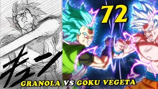 Granola VS Goku Vegeta , trận chiến của 2 chủng tộc mạnh nhất - Spoiler Dragon Ball Super 72