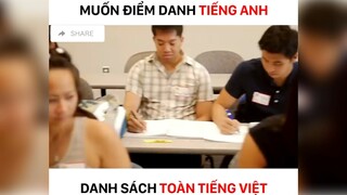 Muốn điểm danh tiếng anh danh sách toàn tiếng việt#haihuoc#hài#tt