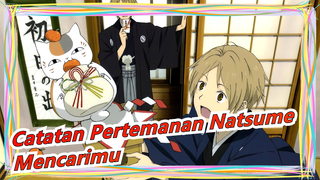 [Catatan Pertemanan Natsume] Aku Harus Ingat Cara Mencarimu