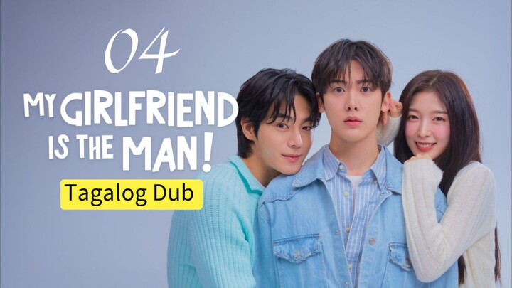 My Girlfriend Is A Man Tagalog Dub Episode 04