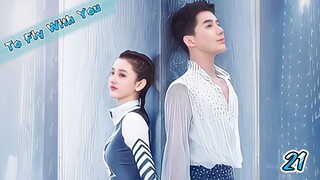 To Fly With You Ep 21 Sub Indo