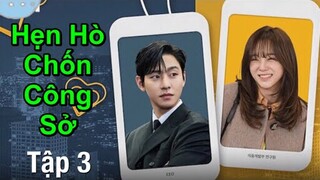Hẹn Hò Chốn Công Sở - Tập 3 [Full Bản Chuẩn] Phim Tình Cảm Hàn Quốc Hay Nhất 2022