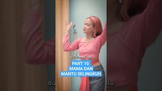 Part 10 Mama Dan Mantu Selingkuh #shorts #dramapendek #dramakocak #comedydrama #filmpendek