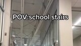 POV: school stair 1-5th floor #ctto
