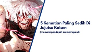 5 Kematian Paling Sedih Di Jujutsu Kaisen