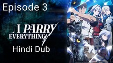 I Parry Everything Season 1 Episode 3 in Hindi Dubbed | Full HD Dubbed Anime