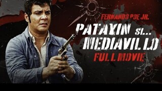 FPJ's "PATAYIN SI MEDIAVILLO" FULL MOVIE (FERNANDO POE JR, AZENITH BRIONES & VIC DIAZ)