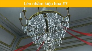 Lên nhầm kiệu hoa p7