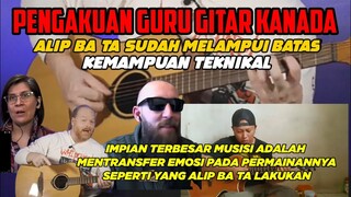 TERBARU❗ PENGAKUAN GURU GITAR KANADA, ALIP BA TA MELAMPAUI BATAS KEMAMPUAN TEKNIKAL