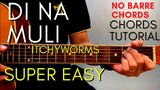 Itchyworms - DI NA MULI Chords (EASY GUITAR TUTORIAL) for Acoustic Cover