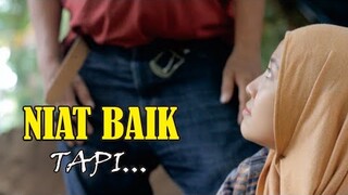 NIAT BAIK BERUJUNG AKAL BUSUK SI TUA KELADI - Film Pendek