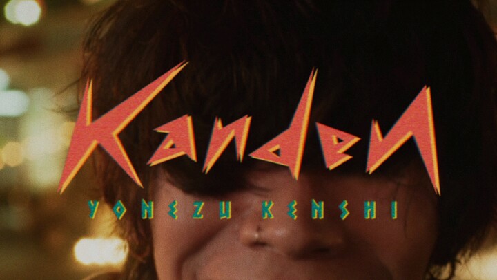 [MV] "Kanden" - Yonezu Kenshi (Bản gốc chưa dịch)