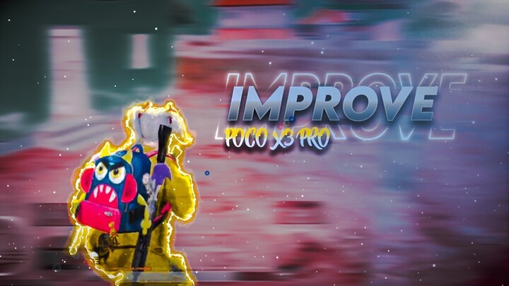 IMPROVE⚡POCO X3 PRO | 4 FINGER + GYRO ALWAYS ON - MONTAGE PUBG