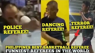 FUNNIEST BASKETBALL REFEREES IN THE WORLD | PHILIPPINES BEST REFEREES